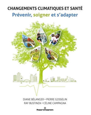 Changements climatiques et santé : prévenir, soigner et s'adapter