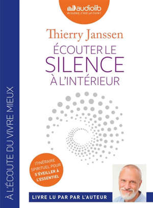 Ecouter le silence à l'intérieur