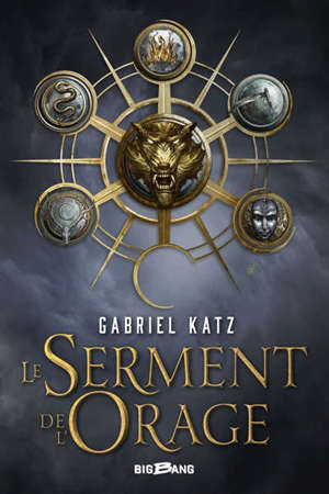 Le serment de l'orage. Volume 1