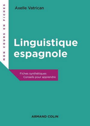 La linguistique espagnole : fiches synthétiques, conseils pour apprendre
