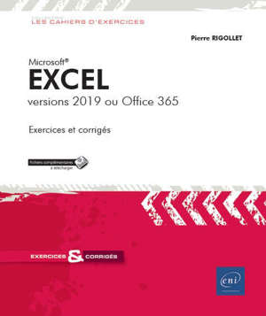 Excel : versions 2019 ou Office 365 : exercices et corrigés