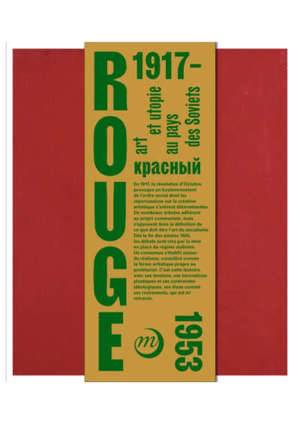 Rouge : art et utopie au pays des Soviets, 1917-1953