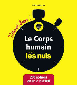 Le corps humain pour les nuls : 200 notions en un clin d'oeil
