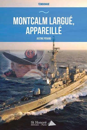 Montcalm largué, appareillé
