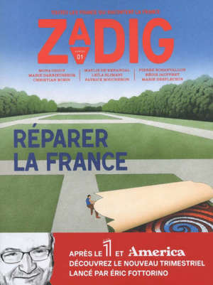 Zadig : toutes les France qui racontent la France. n° 1, Réparer la France