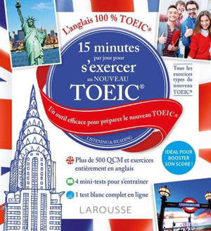 15 minutes par jour pour s'exercer au nouveau TOEIC : un outil efficace pour préparer le nouveau TOEIC : listening & reading