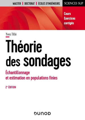 Théorie des sondages : échantillonnage et estimation en populations finies : cours, exercices, corrigés