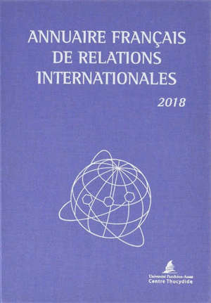 Annuaire français de relations internationales. Volume 19, 2018