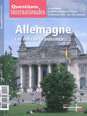 Questions internationales. n° 54, Allemagne : les défis de la puissance