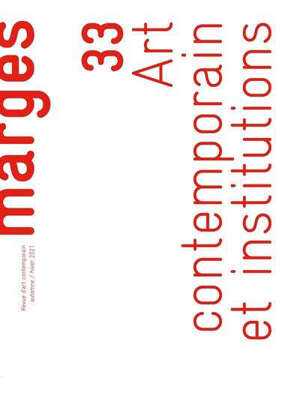Marges, n° 33. Art contemporain et institutions