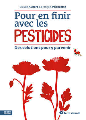 Pour en finir avec les pesticides : des solutions pour y parvenir