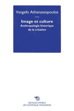 Image et culture : anthropologie historique de la création