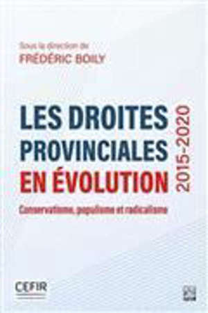 Les droites provinciales en évolution (2015-2020) : Conservatisme, populisme et radicalisme