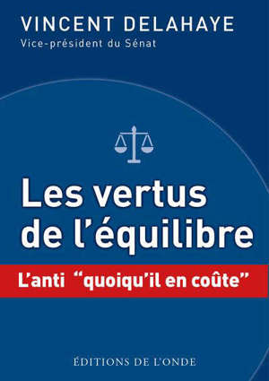 Les vertus de l'équilibre : l'anti quoiqu'il en coûte