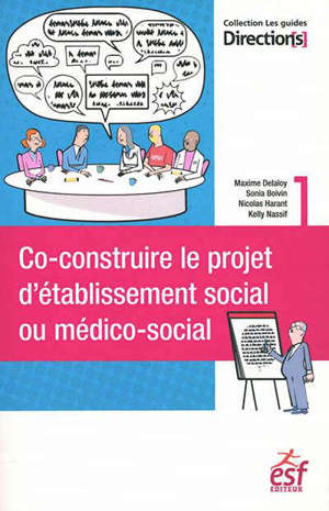 Co-construire le projet d'établissement social ou médico-social