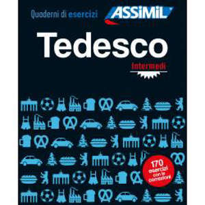 Tedesco : quaderno di esercizi : intermedi. Cahier d'exercices d'allemand pour Italiens : niveau intermédiaire