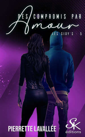 Les Sixy's 5 Des compromis par amour