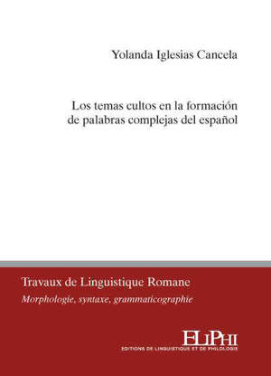 Los temas cultos en la formacion de palabras complejas del espanol
