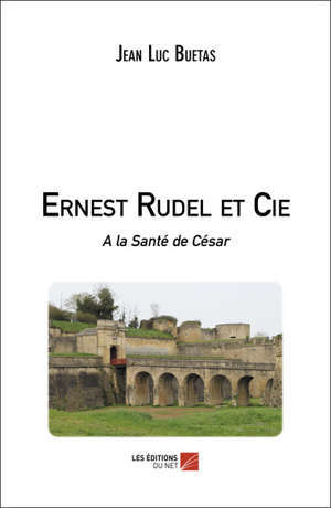 Ernest Rudel et Cie A la Santé de César