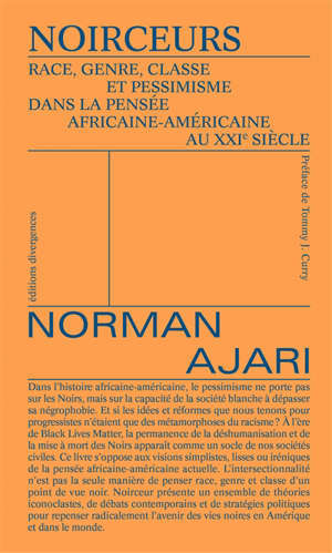 Noirceurs : race, genre, classe et pessimisme dans la pensée africaine-américaine au XXIe siècle