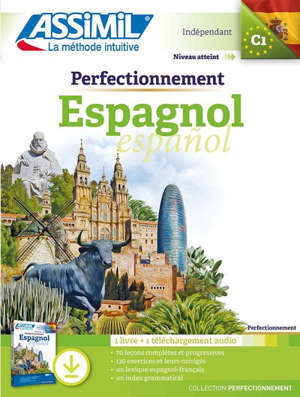 Perfectionnement espagnol : indépendant, niveau atteint C1 : 1 livre + 1 téléchargement audio