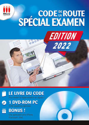 CODE DE LA ROUTE. SPÉCIAL EXAMEN. EDITION 2022