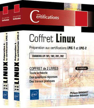 Linux : préparation aux certifications LPIC-1 et LPIC-2 : examens LPI 101, 102, 201, 202 : coffret 2 livres