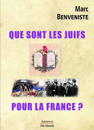 Que sont les Juifs pour la France ?