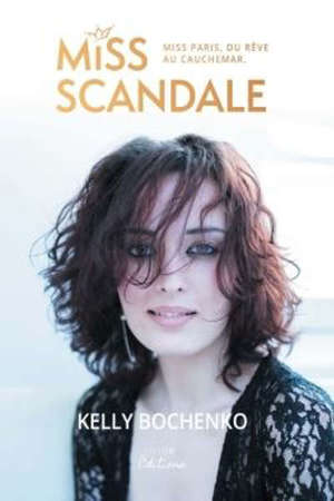 MISS SCANDALE MISS PARIS, DU REVE AU CAUCHEMAR