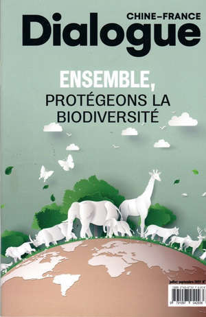 Dialogue Chine N°9 (juillet-septembre 2021) - France : ensemble, protégeons la biodiversité