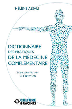 Dictionnaire des pratiques de la médecine complémentaire