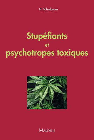 Stupéfiants et psychotropes toxiques
