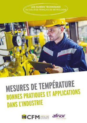 Mesures de température : bonnes pratiques et applications dans l'industrie