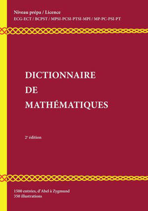 Dictionnaire illustré des mathématiques niveau prépa