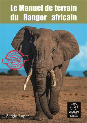 Le manuel de terrain du ranger africain : document original