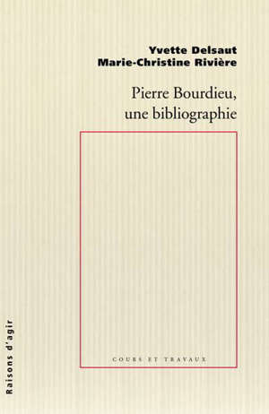 Pierre Bourdieu, une bibliographie