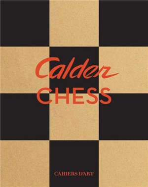 Calder and Chess /anglais