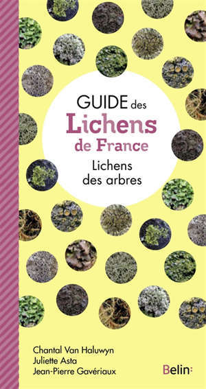Guide des lichens de France. Lichens des arbres