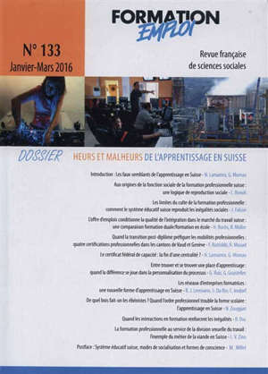 Formation emploi. n° 133, Heurs et malheurs de l'apprentissage en Suisse