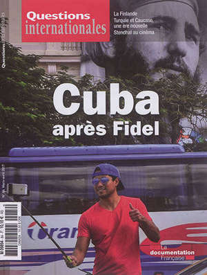 Questions internationales. n° 84, Cuba après Fidel
