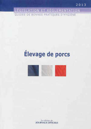 Guide de bonnes pratiques d'hygiène en élevage de porcs