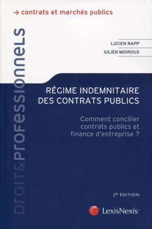 Régime indemnitaire des contrats publics : comment concilier contrats publics et finance d'entreprise
