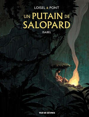 Un putain de salopard. Volume 1, Isabel