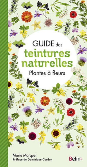 Guide des teintures naturelles : plantes à fleurs