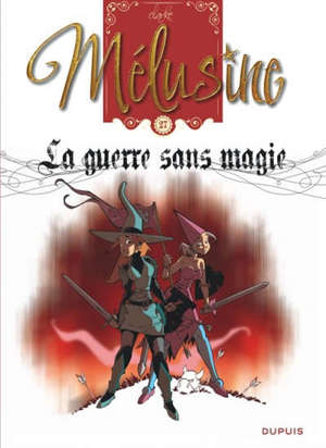 Mélusine. Volume 27, La guerre sans magie