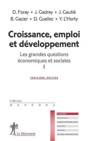 Les grandes questions économiques et sociales. Volume 1, Croissance, emploi et développement