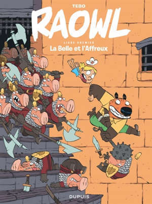 Raowl. Volume 1, La belle et l'affreux