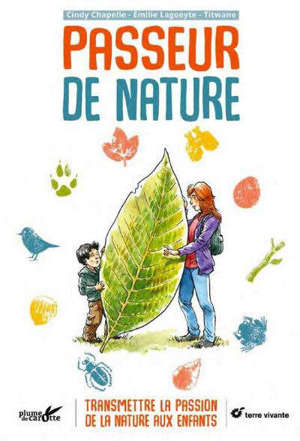 Passeur de nature : transmettre la passion de la nature aux enfants