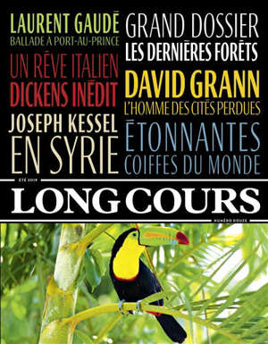 Long Cours. n° 12, Les dernières forêts