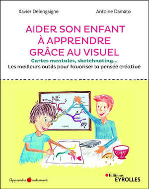 Aider son enfant à apprendre grâce au visuel : cartes mentales, sketchnoting... les meilleurs outils pour favoriser la pensée créative